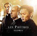 Les Pr�tres - Gloria en concert