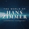 The World of Hans Zimmer concerts et billets