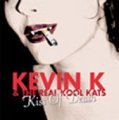 KEVIN K AND THE REAL KOOL CATS : 