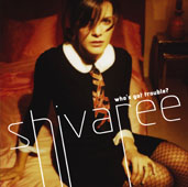Shivaree : Who's Got Trouble ?