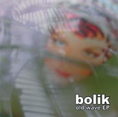 Bolik : Old Wave Ep