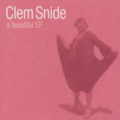 Clem Snide : A BEAUTIFUL E.P.