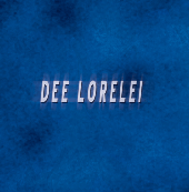 Dee Lorelei : DEE LORELEI