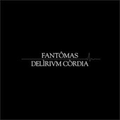 FANT&ocirc;MAS (Mike Patton) : DELIRIUM CORDIA