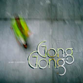 Gong Gong : Mary's Spring