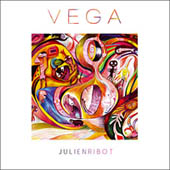 Julien Ribot : Vega