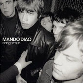 MANDO DIAO : BRING 'EM IN