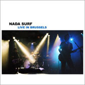 Nada Surf : LIVE IN BRUSSELS