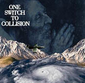 One Switch To Collision : 