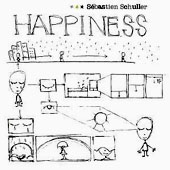 S&eacute;bastien Schuller : Happiness