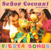 SEñOR COCONUT & HIS ORCHESTRA : FIESTA SONGS
