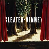 Sleater-Kinney : The Woods