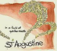 St Augustine : In A Field Of Question Marks