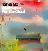 Tahiti 80 : WALLPAPER FOR THE SOUL