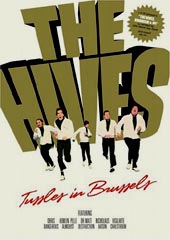 The Hives : Tussles In Brussels