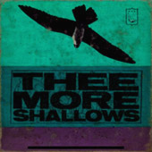 Thee More Shallows : Book Of Bad Breaks