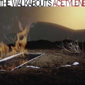 The Walkabouts : Acetylene