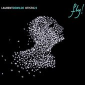 Laurent De Wilde & Otisto 23 : Fly !