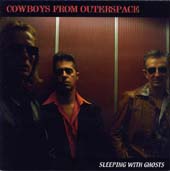 Cowboys From Outerspace : Sleeping With Ghosts