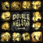 Double Nelson : Indoor