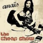 Anaïs : The Cheap Show - Live Au Poste À Galène