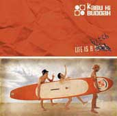 Kabu Ki Buddah : Life Is A Bitch ...