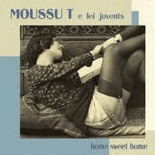Moussu T E Lei Jovents : Home Sweet Home