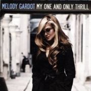 Melody Gardot : My One & Only Thrill