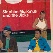 Stephen Malkmus & The Jicks : Mirror Traffic