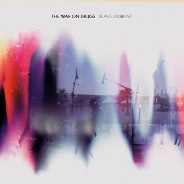 The War On Drugs : Slave Ambient