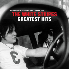 The White Stripes : Greatest Hits