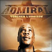 Admiral T : Toucher L'horizon (2006 / Don's Music)
