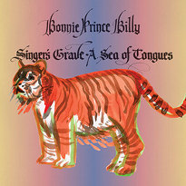 Bonnie Prince Billy : Singer's Grave A Sea Of Tongues