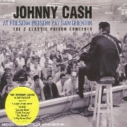 Johnny Cash : At Folsom Prison / At St Quentin