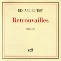 Edgar De L'Est : Retrouvailles