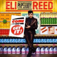 Eli Paperboy Reed : Come And Get It