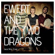 Ewert And The Two Dragons : Good Man Down
