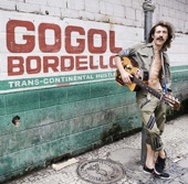 Gogol Bordello : Trans Continental Hustle