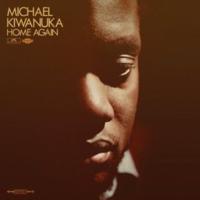 Michael Kiwanuka : Home Again