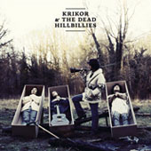 Krikor & The Dead Hillbillies : 