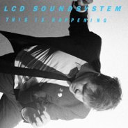 Lcd Soundsystem : This Is Happening