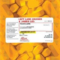 Left Lane Cruiser & James Leg : Painkillers