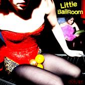 Little Ballroom : Cravale