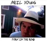 Neil Young : Fork In The Road