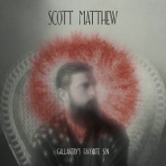 Scott Matthew : Gallantry's Favorite Son
