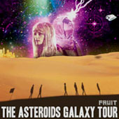 The Asteroïds Galaxy Tour : 