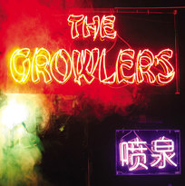 The Growlers : Chinese Fountain