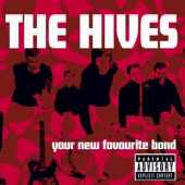 The Hives : Your New Favourite Band