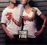 Tom Fire : The Revenge