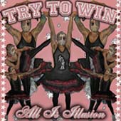 Try To Win : All Is Illusion